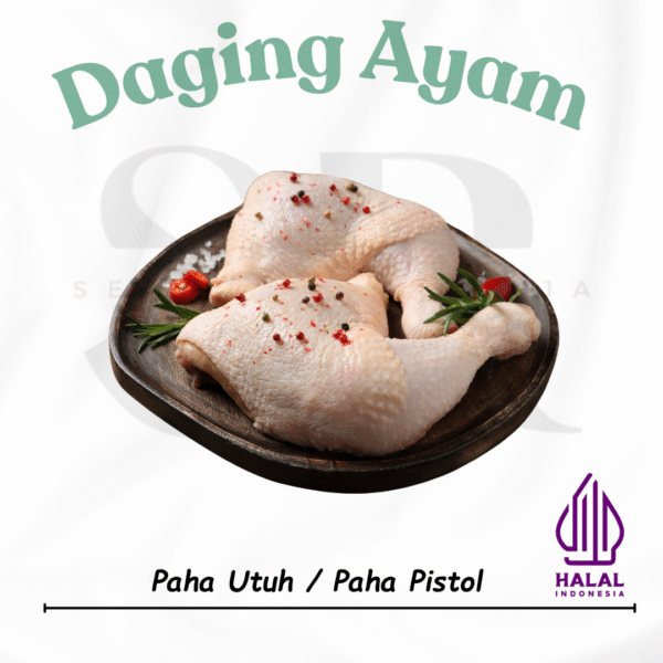 Paha Ayam Utuh - Paha Pistol - Chicken Leg Whole 1kg